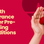 Health Insurance Cover Pre-Existing Conditions