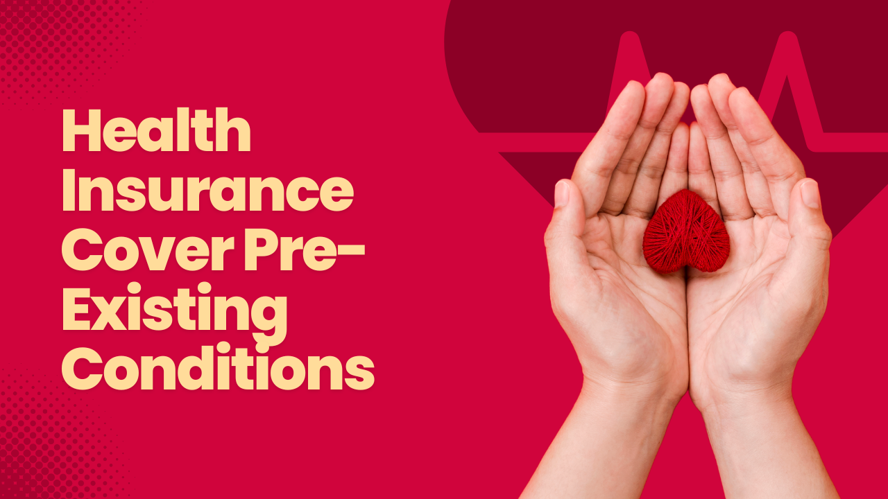 Health Insurance Cover Pre-Existing Conditions